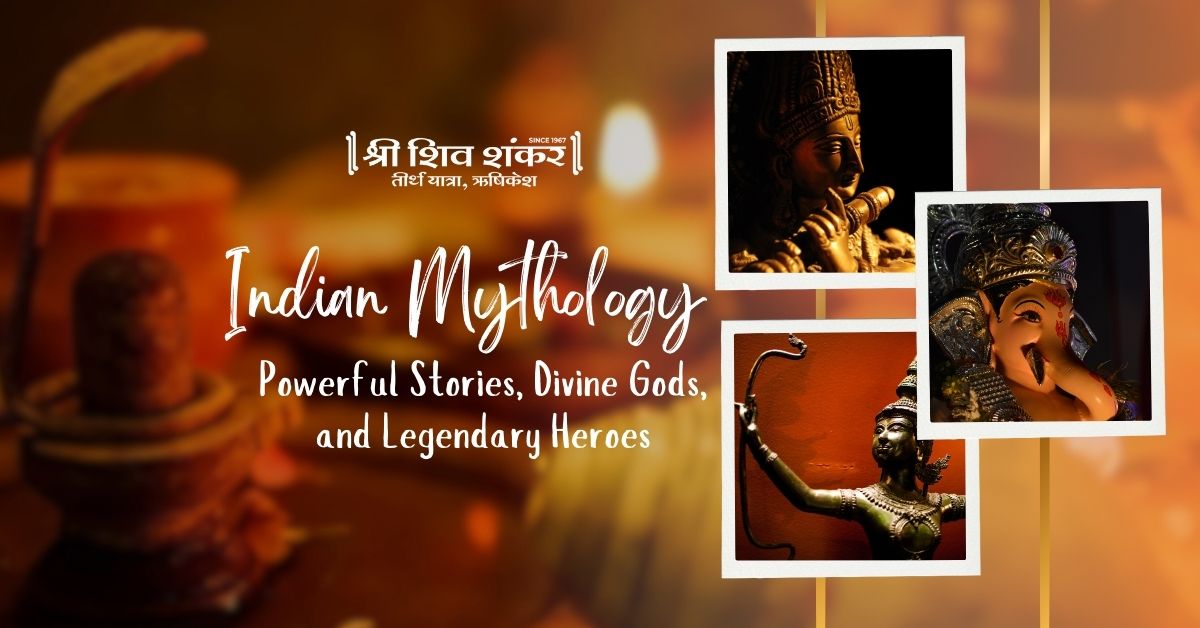 Indian Mythology Powerful Stories, Divine Gods, and Legendary Heroes